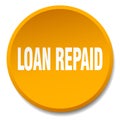loan repaid button Royalty Free Stock Photo