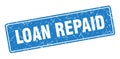 loan repaid sign. loan repaid grunge stamp. Royalty Free Stock Photo