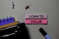 Loan To Value - LTV text on sticky notes isolated on office desk Royalty Free Stock Photo