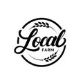 Local farm hand written lettering logo, label, badge with ear of wheat.