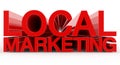 LOCAL MARKETING word on white background illustration 3D rendering Royalty Free Stock Photo
