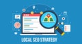 Local seo strategy - search engine optimization.