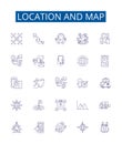 Location and map line icons signs set. Design collection of Map, Location, Geographic, Geography, Chart, Plot, Image