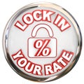 Lock In Your Rate Button Percent Interest Loan Mortage