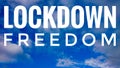 Lockdown Freedom Blue Sky Clouds Covid Desease Coronavirus Covid-19 Outbreak