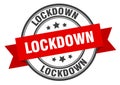 lockdown label sign. round stamp. band. ribbon