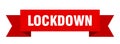 lockdown ribbon. lockdown isolated band sign.