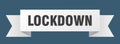 lockdown ribbon. lockdown isolated band sign.