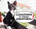 Lockdown is unnatural