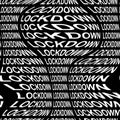 LOCKDOWN word warped, distorted, repeated, and arranged into seamless pattern background.