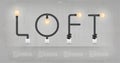 `LOFT` Abstract linear alphabet of light bulb and light switch on concrete wall background.