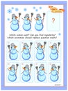 Logic puzzle game for smartest. Which comes next? Can you find regularity? Which snowman should replace question mark? Printable