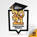 Logo class of 2021. Congrats Graduation. Lettering Graduation, You did it. Template for design 2021, party, high school or college