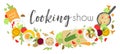 Logo or signboard for cooking show with products and appliances for cooking