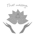 Logo thai massage. Stylized lotus flower and hands. Authentic Thai massage. Royalty Free Stock Photo