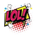 LoL! Comic Speech Bubble. Vector Eps 10. Royalty Free Stock Photo