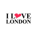 I love London hand drawn vector lettering and Big Ben watch Tower