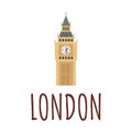 The London landmark the Big Ben Clock-tower. Colored vector illustration isolated on a white background. Lettering