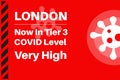 London now in tier 3 - COVID level very high - Illustration with virus logo on a red background