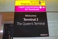 2018_01_02 London UK Sign in Heathrow airport Welcom to Terminal 2 The Queen`s Terminal Royalty Free Stock Photo