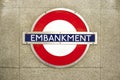 Embankment metro sign in London, a cenral metro station conneting, the circle line, the