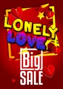 Loneliness at Valentine`s Day themed sale poster template.