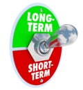 Long Vs Short Term Toggle Switch More Time Investment Royalty Free Stock Photo