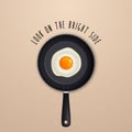 Look on the bright side - background with quote and fried egg on a black pan illustration. Royalty Free Stock Photo