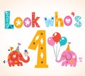 Look who's one - first birthday card Royalty Free Stock Photo
