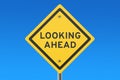 Looking Ahead road sign