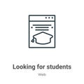 Looking for students outline vector icon. Thin line black looking for students icon, flat vector simple element illustration from