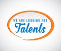 `We are looking for Talents` calligraphic text Royalty Free Stock Photo