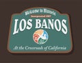 Los Banos, the croassroads of California