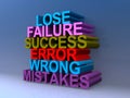 Lose failure success error wrong mistakes