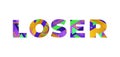 Loser Concept Retro Colorful Word Art Illustration Royalty Free Stock Photo