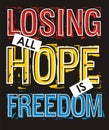 Losing all hope is freedom, Vector image