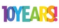 10 YEARS! colorful typography banner