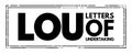 LOU Letters Of Undertaking - assurance by one party to another party that they will fulfil the obligation that had been previously