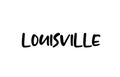 Louisville city handwritten typography word text hand lettering. Modern calligraphy text. Black color