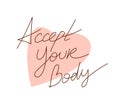 Love and accept your body vector concept with hand written lettering.