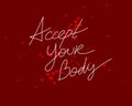 Love and accept your body vector concept with hand written lettering.