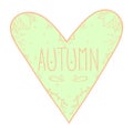 Love autumn greeting card with falling leaves, heart and handwritten text