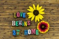 Love begins home family