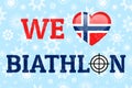 We love biathlon vector poster. Norway national flag. Heart symbol in traditional Norwegian colors. Good idea for clothes prints,