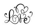 Love calligraphic vector text with romantic hearts. Handwritten ink lettering valentine concept. Modern brush calligraphy,