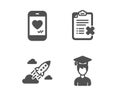 Love chat, Reject checklist and Startup rocket icons. Student sign. Vector