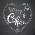 Love is coffee- lettering in heart on blackboard, Royalty Free Stock Photo