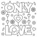 Only love. Coloring page. Vector illustration.