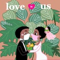 Love in covid .love is wedding invitation card .the couple bride and groom are wearing face masks on the green plants and leaves b