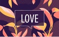 LOVE in design banner. vector template for web, print, presentation . Simple floral banner with minimal phrase. Royalty Free Stock Photo